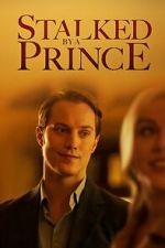 Watch Stalked by a Prince 0123movies