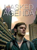Watch Masked Agenda (Short 2020) 0123movies