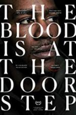 Watch The Blood Is at the Doorstep 0123movies