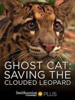 Watch Ghost Cat: Saving the Clouded Leopard 0123movies