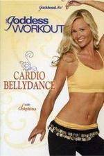 Watch The Goddess Workout Cardio Bellydance 0123movies