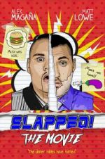 Watch Slapped! The Movie 0123movies
