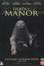 Watch Deadly Manor 0123movies