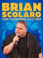 Watch Brian Scolaro: I Don't Know Who I Am Either (TV Special 2024) 0123movies