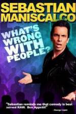 Watch Sebastian Maniscalco What's Wrong with People 0123movies