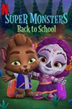 Watch Super Monsters Back to School 0123movies