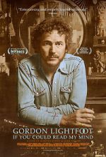 Watch Gordon Lightfoot: If You Could Read My Mind 0123movies