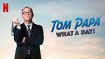 Watch Tom Papa: What a Day! (TV Special 2022) 0123movies
