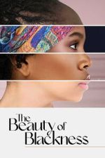 Watch The Beauty of Blackness 0123movies