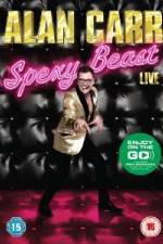Watch Alan Carr  Spexy Beast Live 0123movies