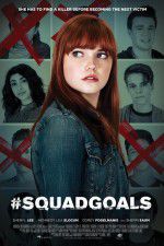 Watch #SquadGoals 0123movies