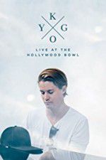 Watch Kygo: Live at the Hollywood Bowl 0123movies