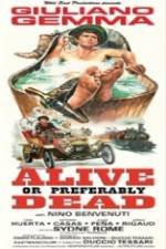 Watch Alive or Preferably Dead 0123movies