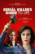 Watch A Serial Killer\'s Guide to Life 0123movies