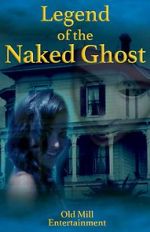 Watch Legend of the Naked Ghost 0123movies