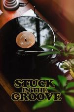 Watch Stuck in the Groove (A Vinyl Documentary) 0123movies
