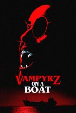 Watch VampyrZ on a Boat 0123movies