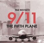 Watch TMZ Investigates: 9/11: The Fifth Plane (TV Special 2023) 0123movies