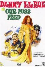 Watch Our Miss Fred 0123movies