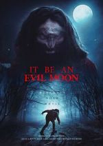 Watch It Be an Evil Moon 0123movies