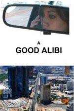 Watch A Good Alibi 0123movies