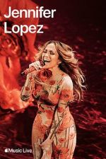 Watch Apple Music Live: Jennifer Lopez (TV Special 2024) 0123movies