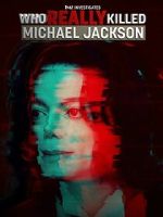 Watch TMZ Investigates: Who Really Killed Michael Jackson (TV Special 2022) 0123movies