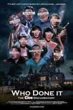 Watch Who Done It: The Clue Documentary 0123movies