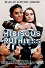 Watch Hibiscus & Ruthless 0123movies