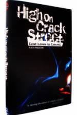 Watch High on Crack Street Lost Lives in Lowell 0123movies