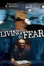 Watch Living in Fear 0123movies