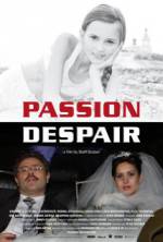 Watch Passion Despair 0123movies