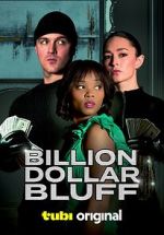 Watch Billion Dollar Bluff 0123movies