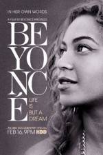 Watch Beyoncé Life Is But a Dream 0123movies