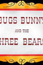 Watch Bugs Bunny and the Three Bears 0123movies