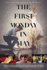 Watch The First Monday in May 0123movies