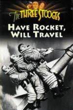 Watch Have Rocket -- Will Travel 0123movies