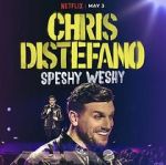 Watch Chris Distefano: Speshy Weshy (TV Special 2022) 0123movies