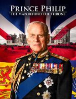 Watch Prince Philip: The Man Behind the Throne 0123movies