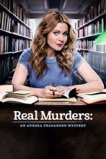 Watch Real Murders: An Aurora Teagarden Mystery 0123movies