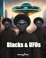 Watch Blacks & UFOs 0123movies
