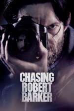 Watch Chasing Robert Barker 0123movies