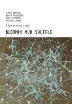 Watch Bloomin Mud Shuffle 0123movies