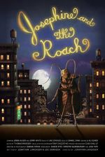 Watch Josephine and the Roach (Short 2012) 0123movies