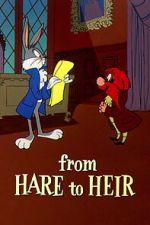 Watch From Hare to Heir (Short 1960) 0123movies