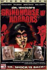 Watch Dr Shock's Grindhouse of Horrors 0123movies