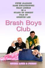 Watch Brash Boys Club 0123movies