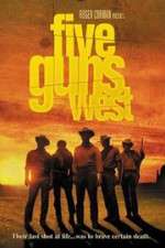 Watch Five Guns West 0123movies