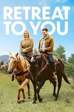 Watch Retreat to You 0123movies