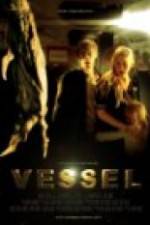 Watch Vessel 0123movies